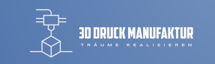 3D Druck Manufaktur